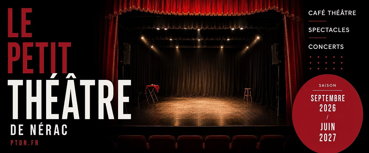 Le Petit Théâtre de Nérac